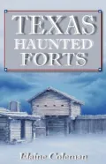 Texas Haunted Forts