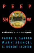 Peepshow: Media and Politics in an Age of Scandal