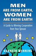 Men are from Earth, Women are from Earth: A Guide to Winning Cooperation from Your Spouse