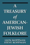 A Treasury of American-Jewish Folklore