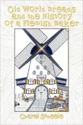 Old World Breads And The History Of A Flemish Baker