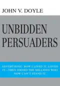 Unbidden Persuaders