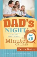 Dad's Night: Fantastic Family Nights in Five Minutes