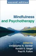 Mindfulness and Psychotherapy, Second Edition