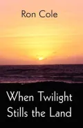 When Twilight Stills the Land
