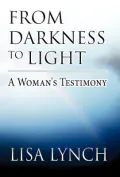 From Darkness to Light