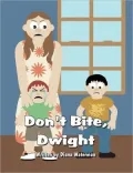Don't Bite, Dwight