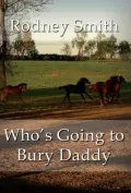 Who's Going to Bury Daddy