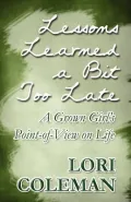 Lessons Learned a Bit Too Late