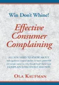 Effective Consumer Complaining: Win - Don'T Whine