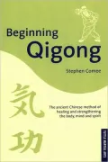 Beginning Qigong: Chinese Secrets for Health and Longevity