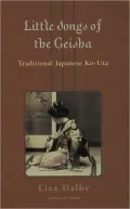 Little Songs of the Geisha: Traditional Japanese Ko-Uta