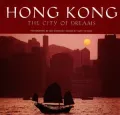 Hong Kong: The City of Dreams