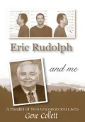 Eric Rudolph and Me
