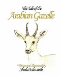 The Tale of the Arabian Gazelle