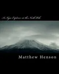 A Negro Explorer at the North Pole
