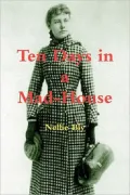 Ten Days In a Mad-House