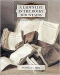 A Lady's Life in the Rocky Mountains (Barnes & Noble Digital Library)