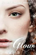 Glow (Zellie Wells #3)