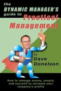 The Dynamic Manager's Guide to Practical Management