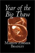 The Year of the Big Thaw