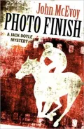 Photo Finish: A Jack Doyle Mystery