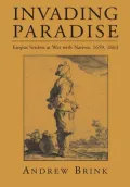 Invading Paradise: Esopus Settlers at War with Natives, 1659 1663
