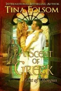 A Scent of Greek (Out of Olympus #2 - A Greek God Romance) (Paranormal Romance)