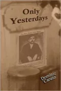 Only Yesterdays