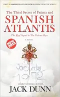 The Third Secret of Fatima and SPANISH ATLANTIS