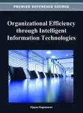 Organizational Efficiency Through Intelligent Information Technologies