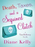 Death, Taxes, and a Sequined Clutch: A Tara Holloway Novella