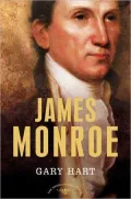 James Monroe (American Presidents Series)