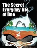 The Secret Everyday Life of Boo (PagePerfect NOOK Book)