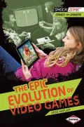 The Epic Evolution of Video Games
