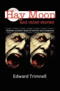 Hay Moon and Other Stories
