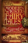 Modern Wicked Fairy Tales: Volume 1 (Erotic Erotica Romance)