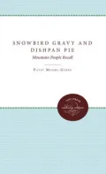 Snowbird Gravy and Dishpan Pie: Mountain People Recall