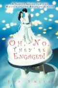 Oh, No, They're Engaged!