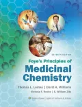 Foye's Principles of Medicinal Chemistry, 7th Ed. + A Practical Guide to Contemporary Pharmacy Practice, 3rd Ed. + Principles of Pharmacology, 3rd Ed.
