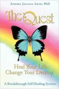 TheQuest: Heal Your Life, Change Your Destiny