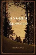Angels Over Yellowstone