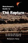 Watchman's Guide to the Rapture