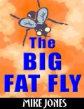 The Big Fat Fly