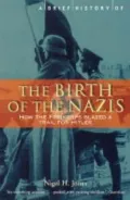 A Brief History of the Birth of the Nazis