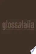 Glossalalia - An Alphabet of Critical Keywords