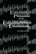 Electrode Processes and Electrochemical Engineering