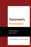 Tomorrow's Innovators: Essential Skills for a Changing World