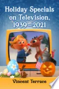 Holiday Specials on Television, 1939-2021