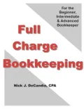 FULL-CHARGE BOOKKEEPING, For the Beginner, Intermediate & Advanced Bookkeeper